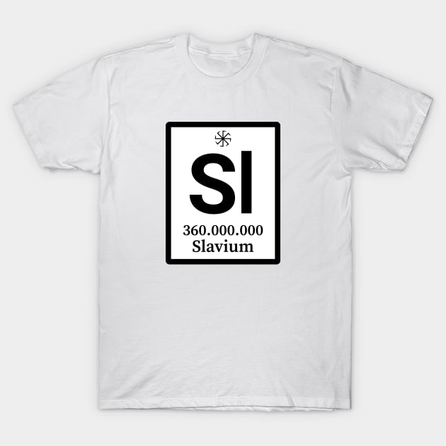 Periodic Table Element of Slavs - Slavium T-Shirt by dan89